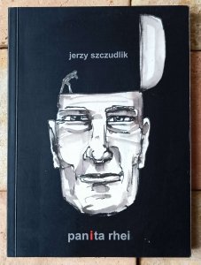Jerzy Szczudlik • Panita rhei 