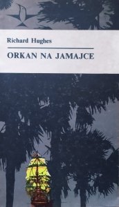 Richard Hughes • Orkan na Jamajce