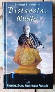 Krzysztof Miklaszewski • Distancia, Witoldo! 