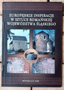 Ariana Gano Kotula • Europejskie inspiracje w sztuce romańskiej województwa śląskiego 