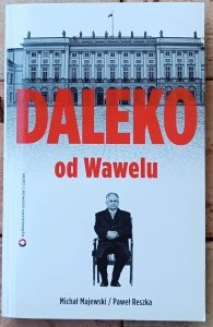 Michał Majewski • Daleko od Wawelu
