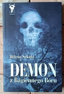 Helena Sekuła • Demon z Bagiennego Boru 