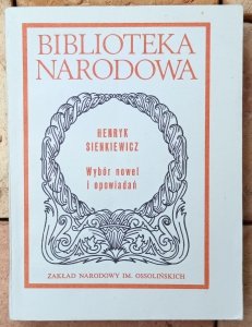 Henryk Sienkiewicz • Wybór nowel i opowiadań