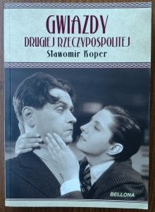 Sławomir Koper • Gwiazdy Drugiej Rzeczypospolitej