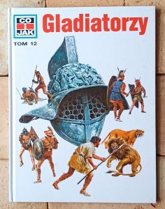Wolfgang Tarnowski • Gladiatorzy  [Co i Jak tom 12]
