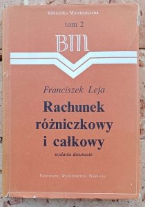 Franciszek Leja • Rachunek różniczkowy i całkowy