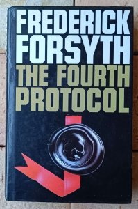 Frederick Forsyth • The Fourth Protocol