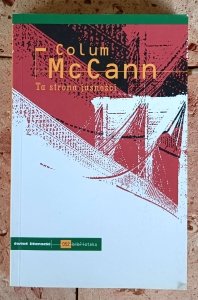 Colum McCann - Ta strona jasności