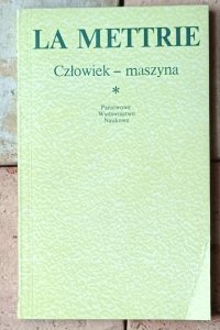 Julien Offray de la Mettrie • Człowiek - maszyna
