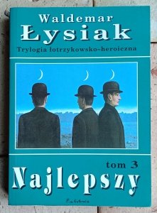 Waldemar Łysiak - Najlepszy