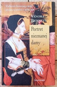 Vanora Bennett • Portret nieznanej damy 
