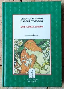 Vladimir Fédorovski, Gonzague Saint-Bris • Rosyjskie egerie
