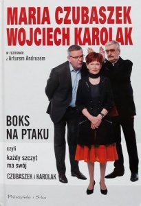 Artur Andrus, Maria Czubaszek, Wojciech Karolak • Boks na Ptaku, czyli każdy szczyt ma swój Czubaszek i Karolak 