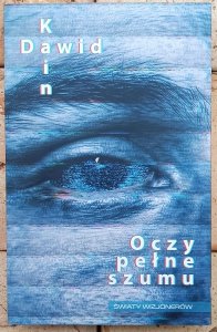 Dawid Kain • Oczy pełne szumu