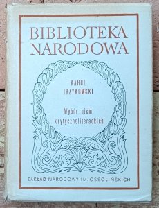 Karol Irzykowski • Wybór pism krytycznoliterackich 