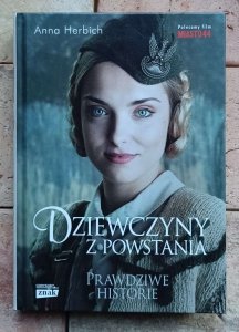 Anna Herbich Zychowicz - Dziewczyny z Powstania 
