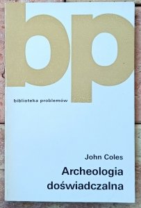 John Coles • Archeologia doświadczalna