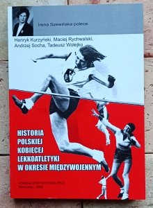 Henryk Kurzyński - Historia polskiej kobiecej lekkoatletyki w okresie międzywojennym