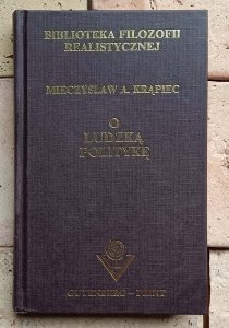 Mieczysław Krąpiec - O ludzką politykę | katolicka nauka społeczna