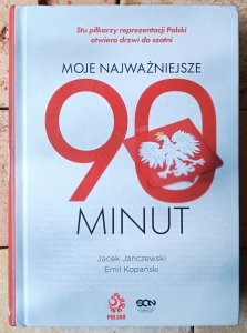 Emil Kopański, Jacek Janczewski • Moje najważniejsze 90 minut