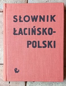  Kazimierz Kumaniecki • Słownik łacińsko-polski