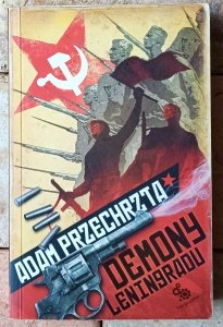 Adam Przechrzta • Demony Leningradu