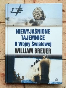  William Breuer - Niewyjaśnione tajemnice II Wojny Światowej