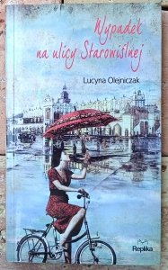 Lucyna Olejniczak • Wypadek na ulicy Starowiślnej