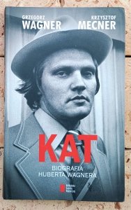 Grzegorz Wagner • Kat. Biografia Huberta Wagnera