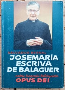 Salvador Bernal • Josemaria Escriva de Balaguer [Opus Dei]
