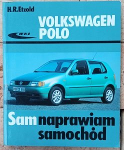 Hans Rudiger Etzold • Volkswagen Polo. Sam naprawiam samochód 