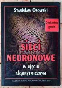 Stanisław Osowski • Sieci neuronowe w ujęciu algorytmicznym