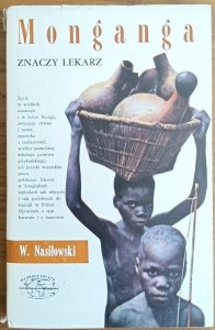 Wiesław Nasiłowski • Monganga znaczy lekarz [Naokoło świata]