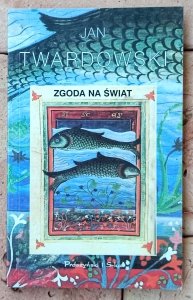 Jan Twardowski • Zgoda na świat