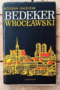 Bogdan Daleszak • Bedeker wrocławski