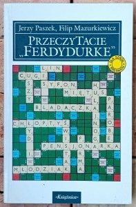 Jerzy Paszek • Przeczytacie Ferdydurke. Szkolna encyklopedia języków Ferdydurki