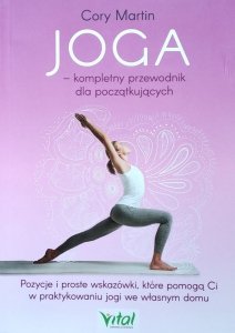 Martin Cory • Joga - kompletny przewodnik dla początkujących