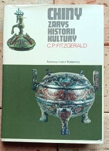 C.P. Fitzgerald - Chiny. Zarys historii kultury