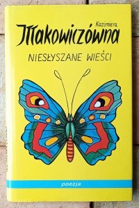 Kazimiera Iłłakowiczówna • Niesłyszane wieści