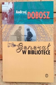 Andrzej Dobosz • Generał w bibliotece