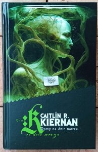 Caitlín R. Kiernan • Domy na dnie morza