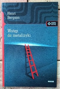 Henri Bergson • Wstęp do metafizyki