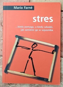 Mario Farne • Stres
