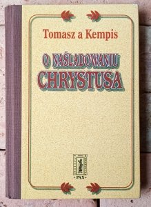 Tomasz A. Kempis • O naśladowaniu Chrystusa