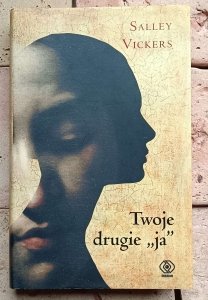 Salley Vickers - Twoje drugie ja