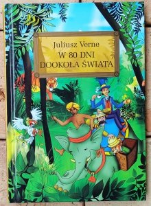 Juliusz Verne • W 80 dni dookoła świata