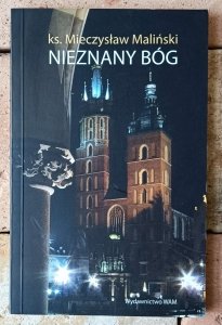 Mieczysław Maliński • Nieznany Bóg