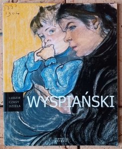 Sławomir Gowin • Stanisław Wyspiański [Ludzie, czasy, dzieła]
