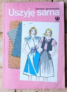 Barbara Ignatowska • Uszyję sama