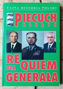 Henryk Piecuch • Requiem dla generała 